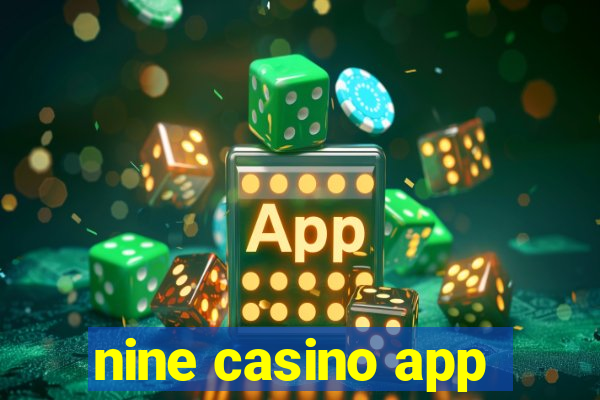 nine casino app